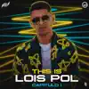 This Is Lois Pol Capítulo 1 - Single album lyrics, reviews, download