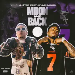 Moon and Back (feat. Kyle Banks) Song Lyrics