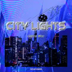 City Lights - Single by Opera Woo album reviews, ratings, credits