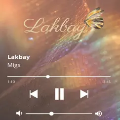 Lakbay - Single by MiGS album reviews, ratings, credits