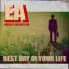Best Day of Your Life - Single album lyrics, reviews, download