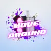 Move Around - Single album lyrics, reviews, download