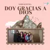 Doy Gracias a Dios - Single album lyrics, reviews, download
