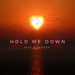 Hold Me Down (feat. D Smooth) - Single by DeRamus album reviews, ratings, credits