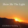 Show Me the Light - Single album lyrics, reviews, download