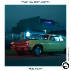 Feel Again (feat. KOATES) Song Lyrics