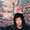 Michael Angelo album lyrics, reviews, download