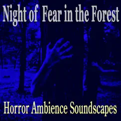 A Night of Fear In the Forest IV Song Lyrics