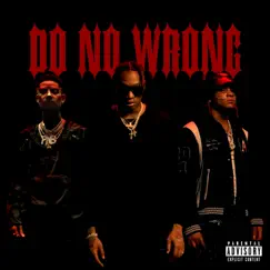 Do No Wrong (feat. Trippie Redd & PnB Rock) Song Lyrics