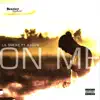 On Me - Single (feat. Ka$pa) - Single album lyrics, reviews, download