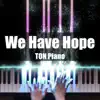 We Have Hope song lyrics