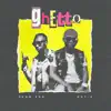 Ghetto (feat. Kay-E) - Single album lyrics, reviews, download