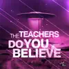 Do You Believe (Remixes) - EP album lyrics, reviews, download