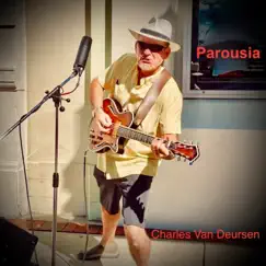 Parousia (2021 Remastered Version) - Single by Charles Van Deursen album reviews, ratings, credits