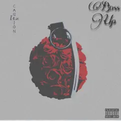 Boss Up - Single by Itzcaution album reviews, ratings, credits
