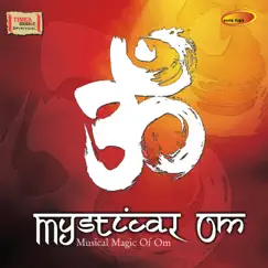 Mystical Om by Ashit Desai & Rakesh Chaurasia album reviews, ratings, credits