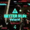 Better Run (Brandon Jonak Remix) - Single album lyrics, reviews, download