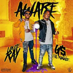 Aware - Single by G$ Lil Ronnie & Louie Ray album reviews, ratings, credits