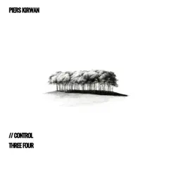 Control / Three Four - Single by Piers Kirwan album reviews, ratings, credits