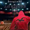 Just Wanna Ball (Freestyle) - Single album lyrics, reviews, download