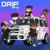 Drip (feat. Bby Sosa! & Veazy X) [Remix] - Single album lyrics, reviews, download