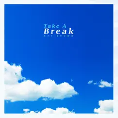 Take A Break - Single by Ray Brown album reviews, ratings, credits