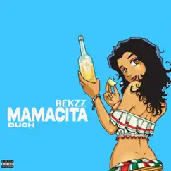 Mamacita (feat. Duch) Song Lyrics