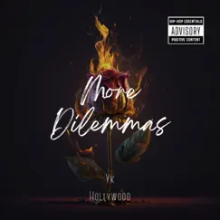 More Dilemmas (feat. CharellTheDope) - Single by YK Hollywood album reviews, ratings, credits