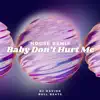 Baby Don't Hurt Me (House) - Single album lyrics, reviews, download