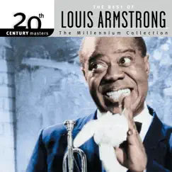 20th Century Masters: The Best of Louis Armstrong - The Millennium Collection by Louis Armstrong album reviews, ratings, credits