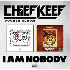 I am Nobody by Chief Keef album reviews, ratings, credits