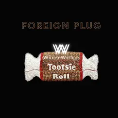 Tootsie Roll (feat. Foreign Plug) - Single by Water Walkas album reviews, ratings, credits
