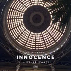 Innocence - Single by Isla Persa album reviews, ratings, credits