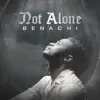 Not Alone album lyrics, reviews, download