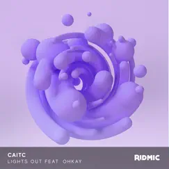Lights Out - Single by CaitC & OHKAY album reviews, ratings, credits
