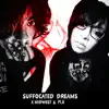 Suffocated Dreams (feat. X Midwest) song lyrics