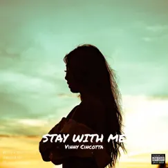 Stay With Me - Single by Vinny Cincotta album reviews, ratings, credits