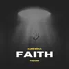 Faith - Single album lyrics, reviews, download