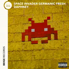 Space Invader Germanic Fresh - Single by Daphney album reviews, ratings, credits