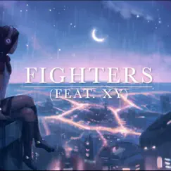 Fighters (feat. XY) - Single by Ding album reviews, ratings, credits