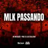 MLK Passando - Single album lyrics, reviews, download