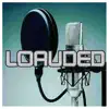 Louded (feat. Wizzy Young, Stayler & G.Yonteen) - Single album lyrics, reviews, download