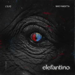 Elefantino - Single by L'Elfo & Niko Pandetta album reviews, ratings, credits