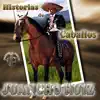 Historias de Caballos - Single album lyrics, reviews, download