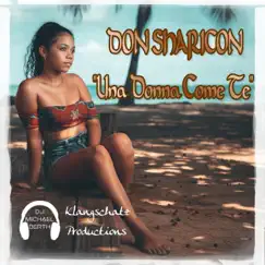 Una Donna Come Te (feat. Don Sharicon) - Single by DJ Michael Berth album reviews, ratings, credits