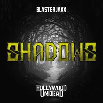 Download Shadows Blasterjaxx & Hollywood Undead MP3