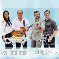 Vem Me Curar (feat. Alvaro & Daniel) - Single by Musical Family album reviews, ratings, credits