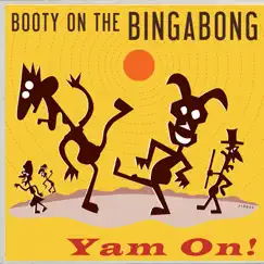 Booty on the Bingabong - Single by Yam On! album reviews, ratings, credits