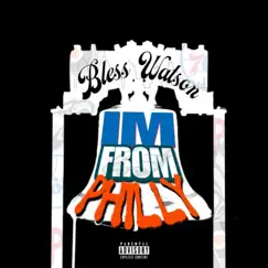 I'm From Philly - Single by Bless Watson album reviews, ratings, credits