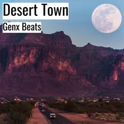 Desert Town - Single by Genx Beats album reviews, ratings, credits